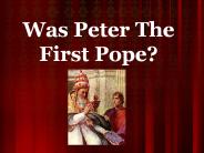 Was Peter The First Pope?