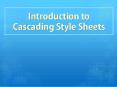Introduction to Cascading Style Sheets PowerPoint PPT Presentation