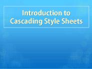 Introduction to Cascading Style Sheets
