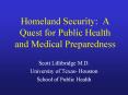 Homeland Security: A Quest for Public Health and Medical Preparedness PowerPoint PPT Presentation