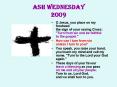 ASH WEDNESDAY 2009 PowerPoint PPT Presentation