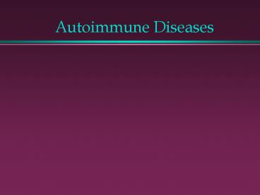 Autoimmune Diseases