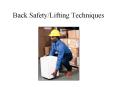 Back%20Safety/Lifting%20Techniques PowerPoint PPT Presentation
