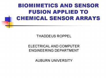 BIOMIMETICS AND SENSOR FUSION APPLIED TO CHEMICAL SENSOR ARRAYS