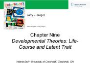 Chapter Nine Developmental Theories: Life-Course and Latent Trait