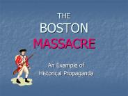 THE BOSTON MASSACRE