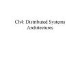 Ch4: Distributed Systems Architectures PowerPoint PPT Presentation
