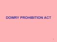 DOWRY PROHIBITION ACT PowerPoint PPT Presentation