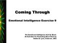 Coming Through Emotional Intelligence Exercise 9 PowerPoint PPT Presentation