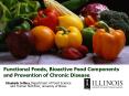 Functional Foods, Bioactive Food Components and Prevention of Chronic Disease PowerPoint PPT Presentation