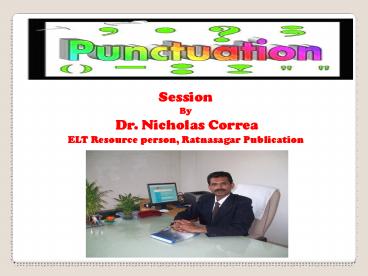 Fun with Punctuation Marks by Dr. Nicholas Correa