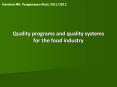 Quality programs and quality systems for the food industry PowerPoint PPT Presentation
