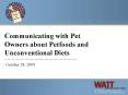 Communicating with Pet Owners about Petfoods and Unconventional Diets PowerPoint PPT Presentation