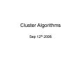 Cluster Algorithms PowerPoint PPT Presentation