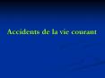 Accidents de la vie courant PowerPoint PPT Presentation