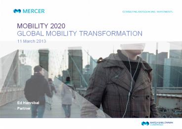MOBILITY 2020 GLOBAL MOBILITY TRANSFORMATION