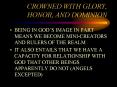 CROWNED WITH GLORY, HONOR, AND DOMINION PowerPoint PPT Presentation