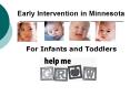 Early Intervention in Minnesota PowerPoint PPT Presentation