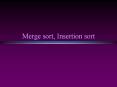 Merge sort, Insertion sort PowerPoint PPT Presentation