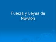 Fuerza y Leyes de Newton