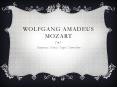 Wolfgang Amadeus Mozart PowerPoint PPT Presentation