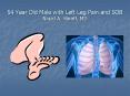 54 Year Old Male with Left Leg Pain and SOB Ninad A. Shroff, MD PowerPoint PPT Presentation