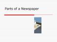 Parts of a Newspaper PowerPoint PPT Presentation