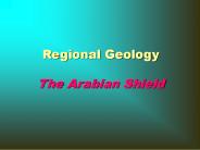 Regional Geology The Arabian Shield