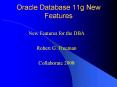 Oracle%20Database%2011g%20New%20Features PowerPoint PPT Presentation