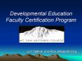Developmental Education Faculty Certification Program PowerPoint PPT Presentation