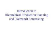 Introduction to Hierarchical Production Planning and (Demand) Forecasting