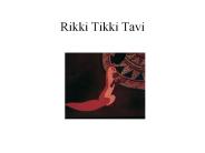 Rikki Tikki Tavi
