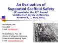 An Evaluation of Supported Scaffold Safety (Presented at the 12th Annual Construction Safety Conference, Rosemont, IL, May 2002) PowerPoint PPT Presentation