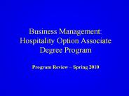 Business Management: Hospitality Option Associate Degree Program Program Review 