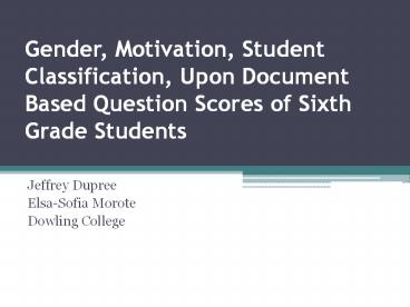 Gender, Motivation, Student Classification, Upon Document Based Question Scores of Sixth Grade Students