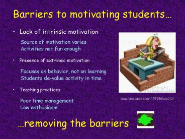 Barriers to motivating students