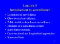 Lecture 5 Introduction to surveillance PowerPoint PPT Presentation