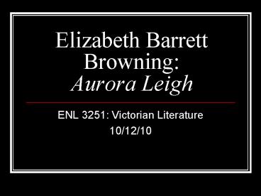 Elizabeth Barrett Browning: Aurora Leigh
