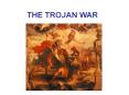 THE TROJAN WAR PowerPoint PPT Presentation