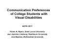 Communication Preferences of College Students with Visual Disabilities PowerPoint PPT Presentation