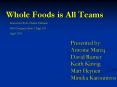 Whole Foods is All Teams PowerPoint PPT Presentation