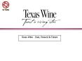 Texas Wine - Past, Present PowerPoint PPT Presentation