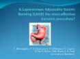 Is Laparoscopic Adjustable Gastric Banding (LAGB) the most effective bariatric procedure? PowerPoint PPT Presentation