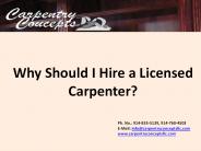 Why Should I Hire a Licensed Carpenter?