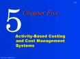 Activity-Based Costing and Cost Management Systems PowerPoint PPT Presentation