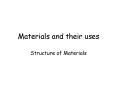 Materials and their uses PowerPoint PPT Presentation
