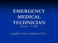 EMERGENCY MEDICAL TECHNICIAN PowerPoint PPT Presentation