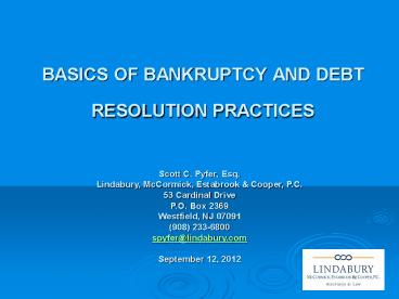 BASICS OF BANKRUPTCY AND DEBT RESOLUTION PRACTICES