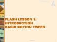 FLASH LESSON 1: INTRODUCTION BASIC MOTION TWEEN PowerPoint PPT Presentation