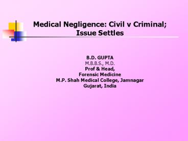 Medical Negligence: Civil v Criminal; Issue Settles